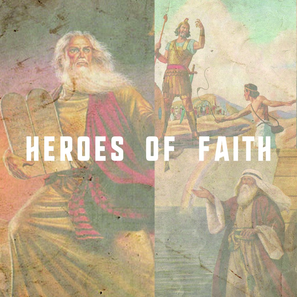Heroes of Faith