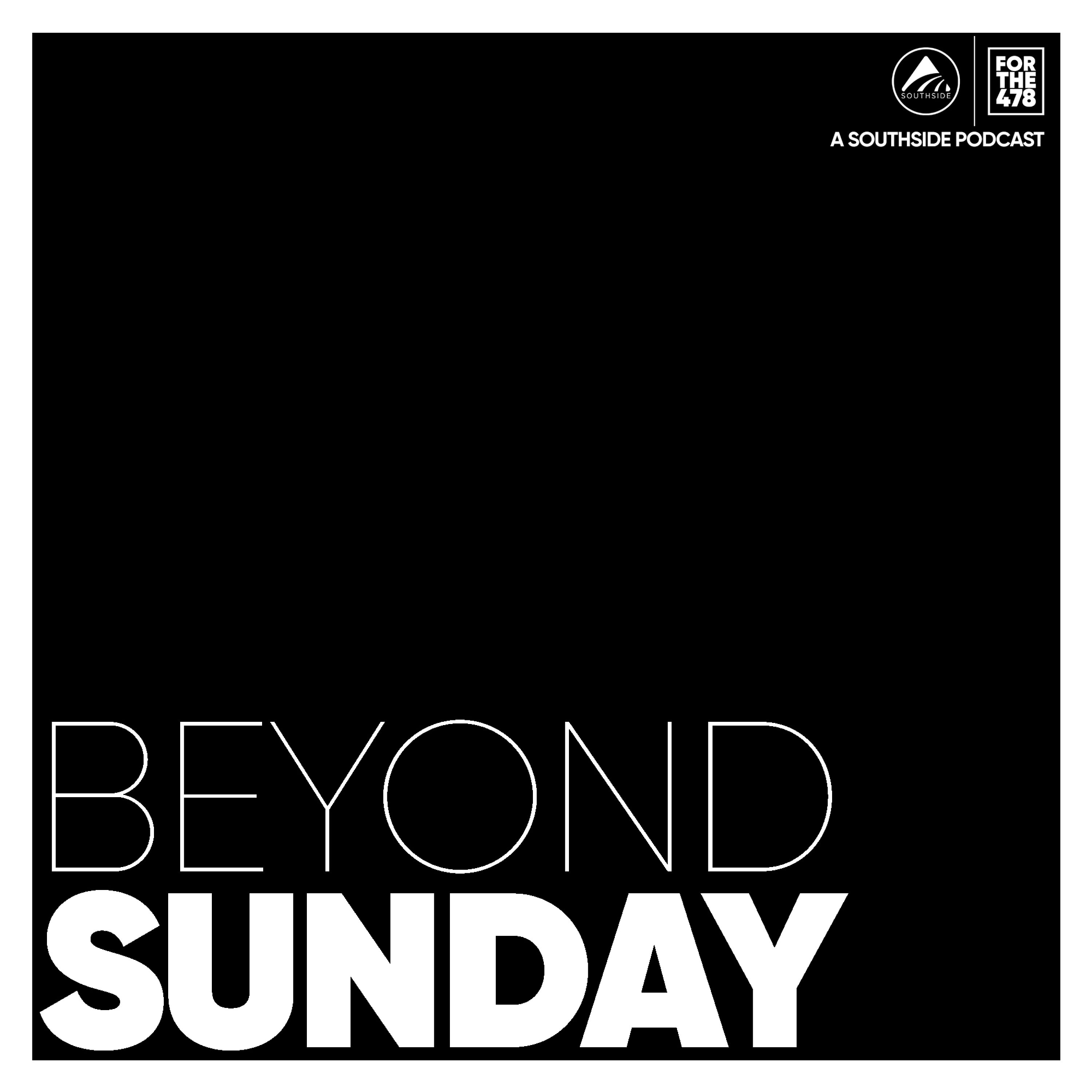 Beyond Sunday - A Southside Podcast cover