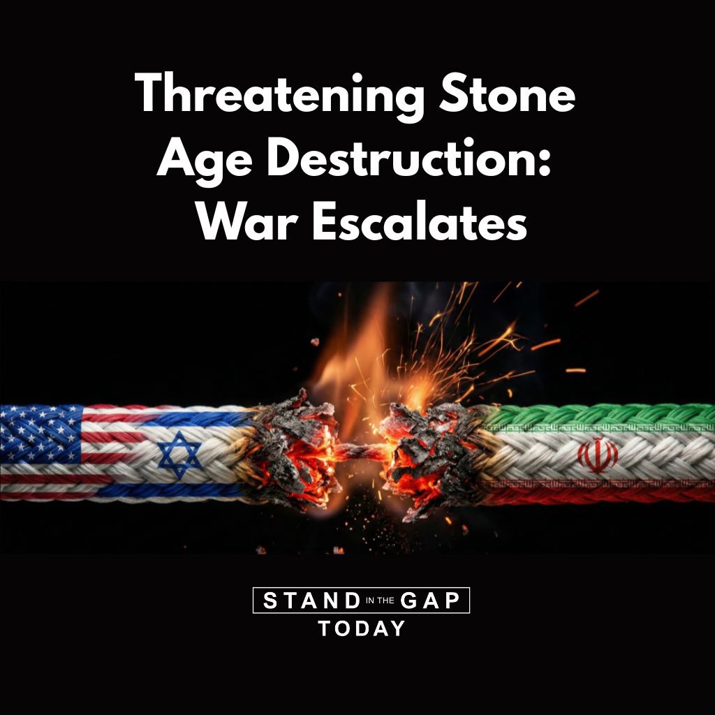 4/6/26 - Threatening Stone Age Destruction