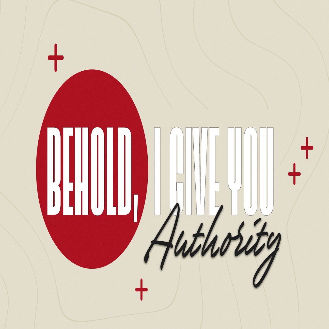 Behold, I Give You Authority #2