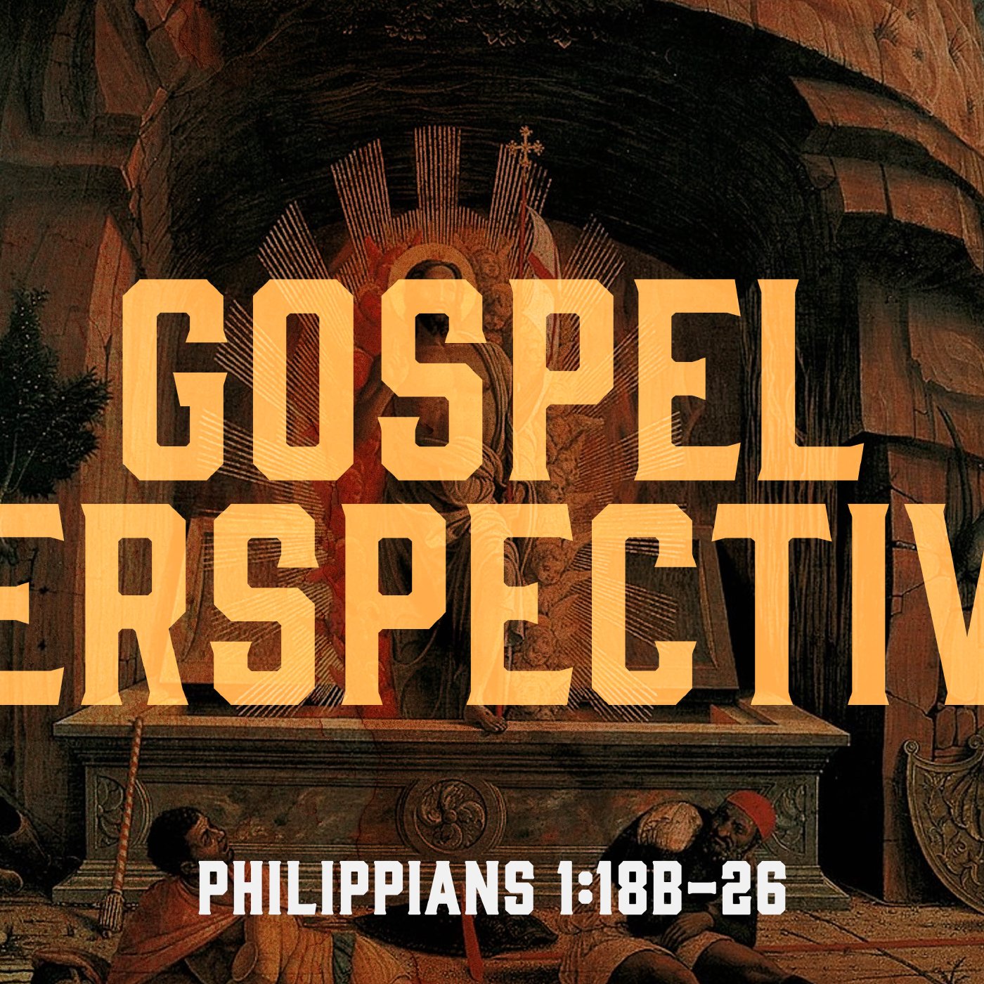 Gospel Perspective - Philippians 1:18b-26 episode artwork