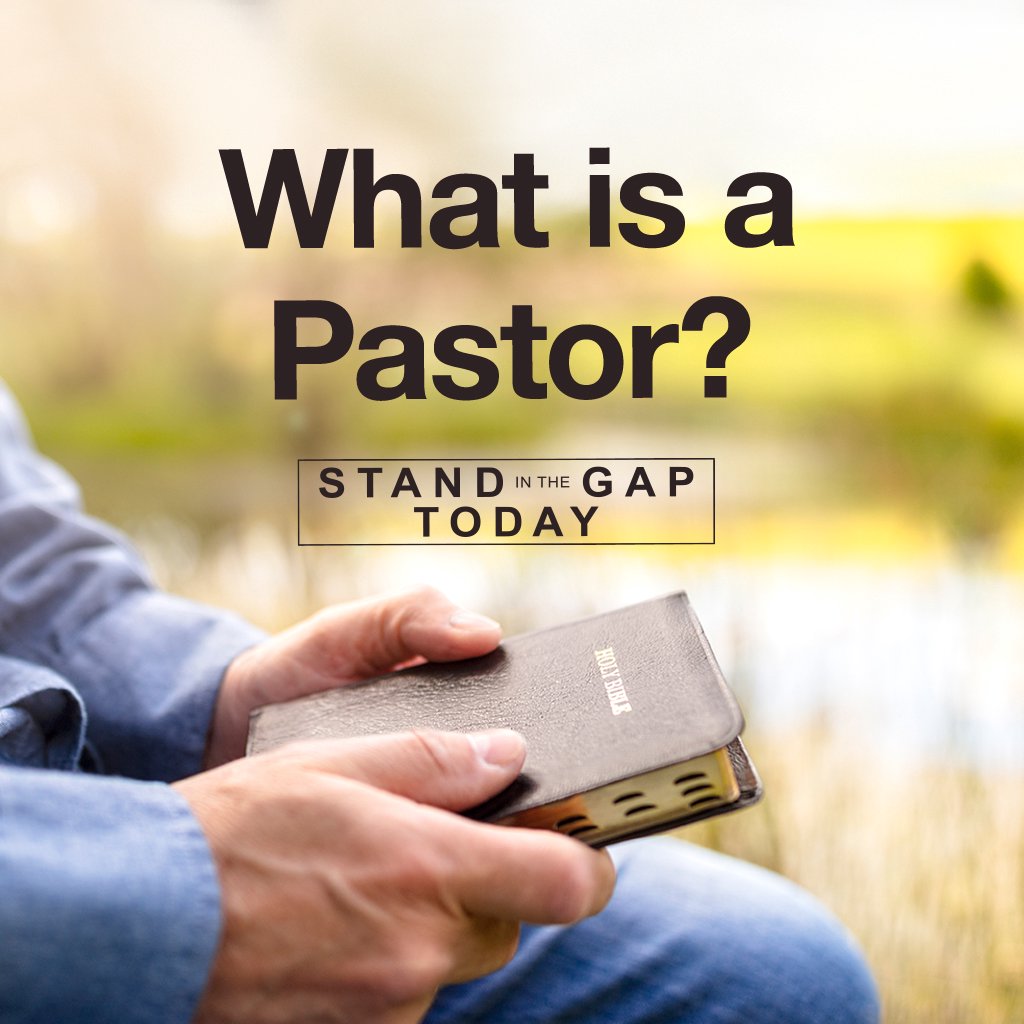 10/13/22 - What is a Pastor?