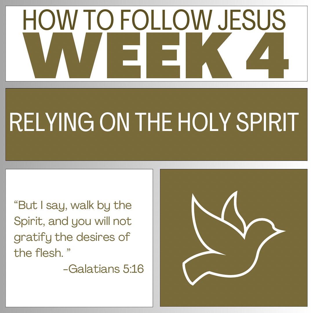 Wk 4: How to Walk in the Spirit