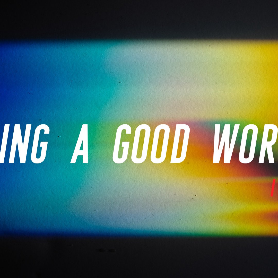 Desiring A Good Work