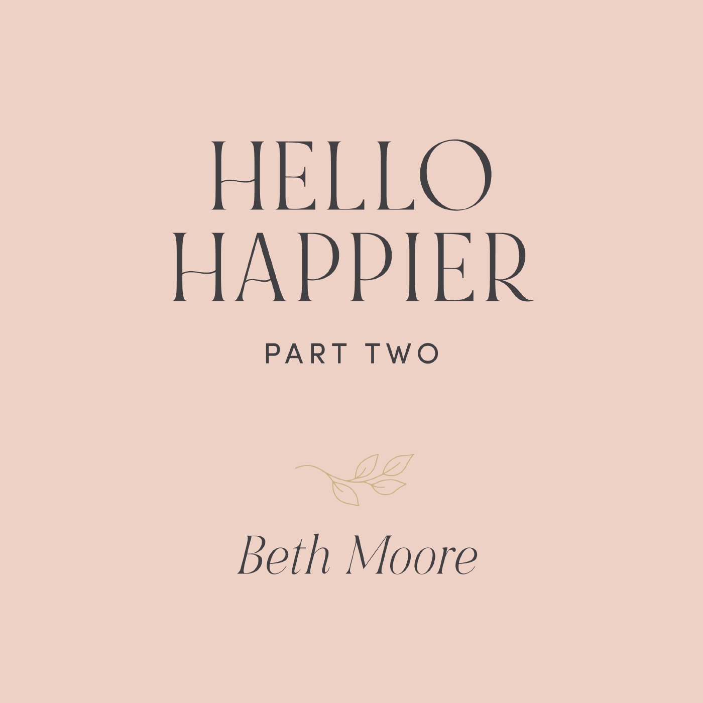 Hello Happier Part 3