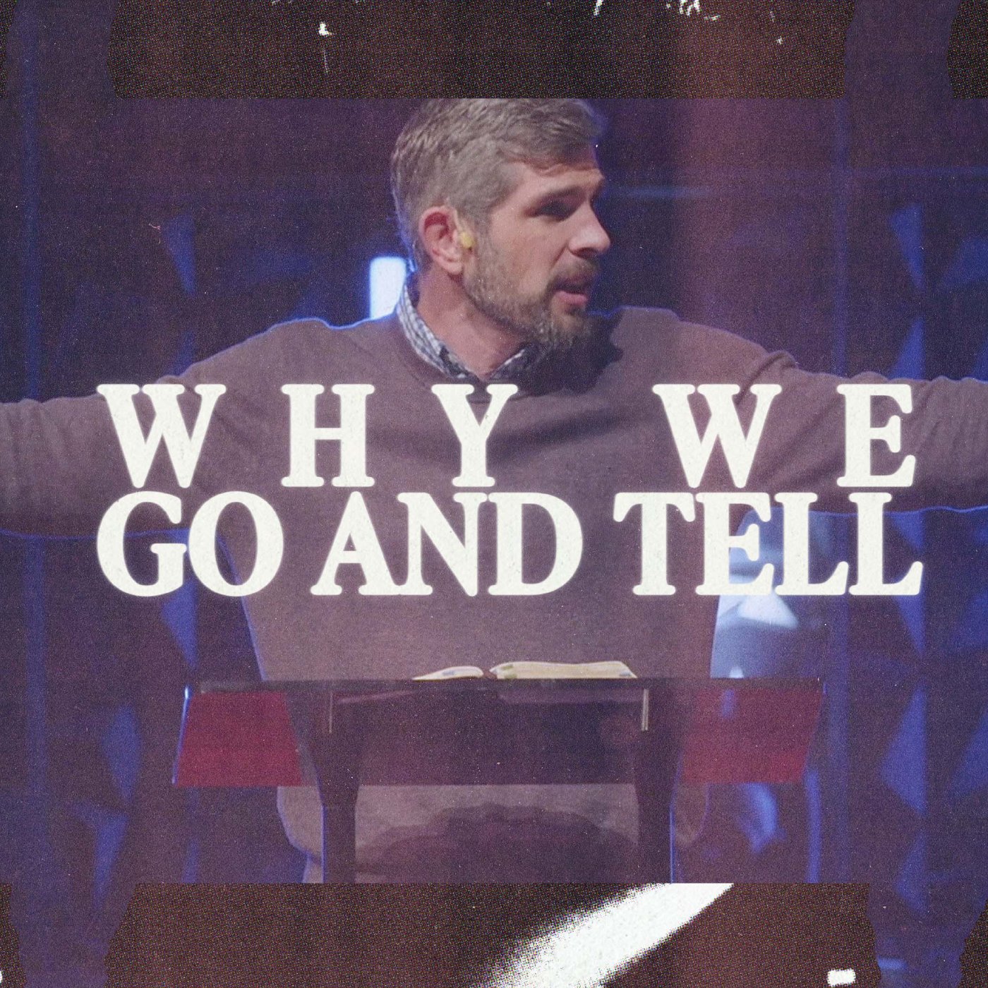 Why We Go and Tell // Ephesians 2:14-22 episode artwork