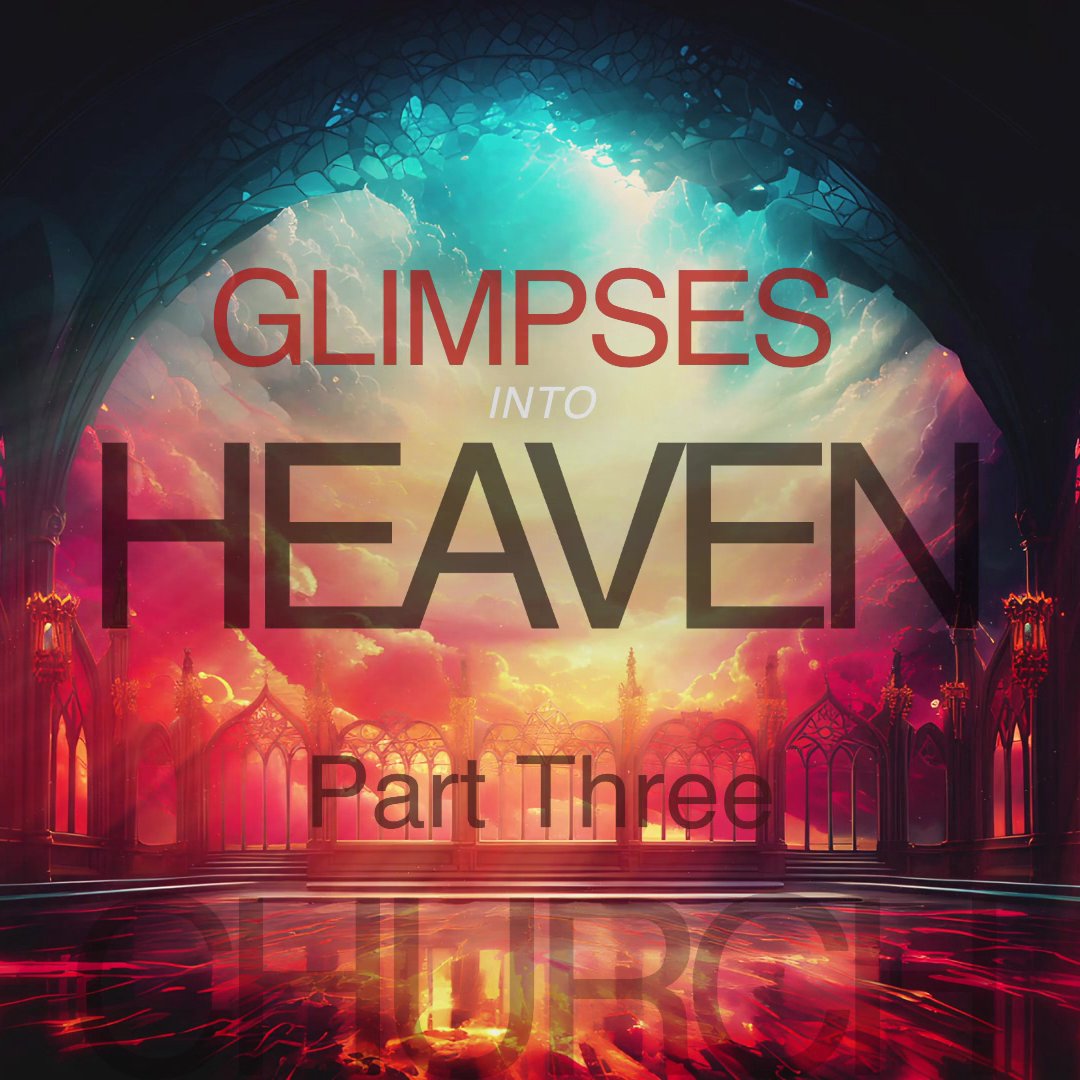 Glimpses Into Heaven Part 3 | Crossfire Healing House episode artwork