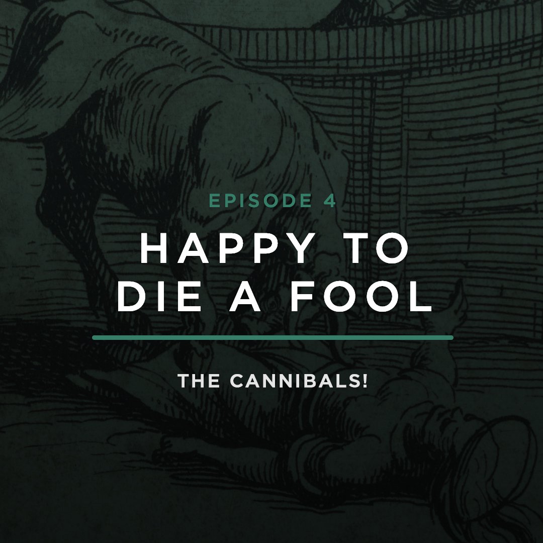 The Cannibals! // HAPPY TO DIE A FOOL with STEPHANIE QUICK