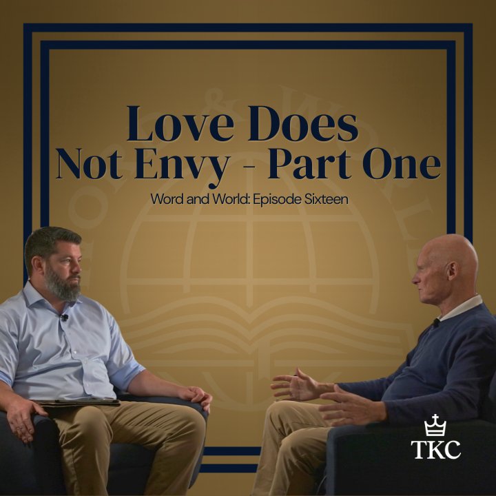 Love Does Not Envy - Part One | Word & World: Episode Sixteen episode artwork