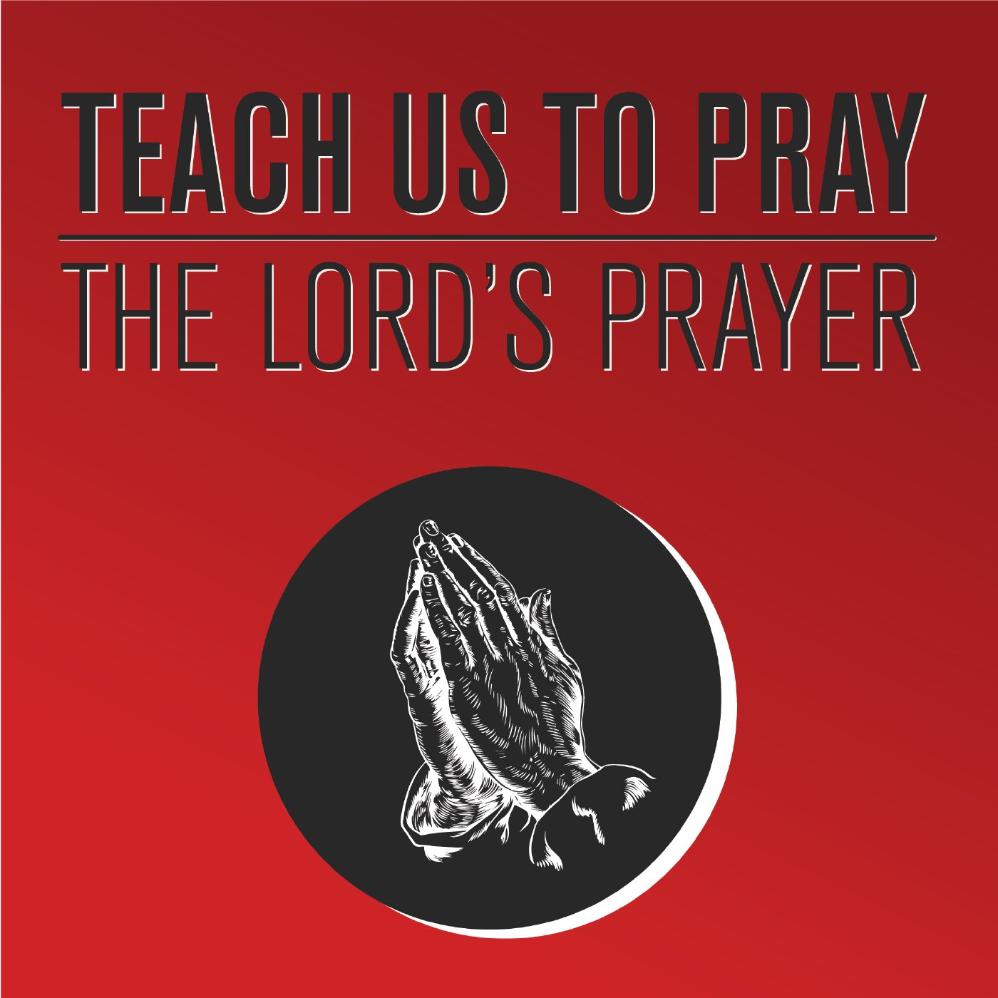 Teach Us To Pray episode artwork