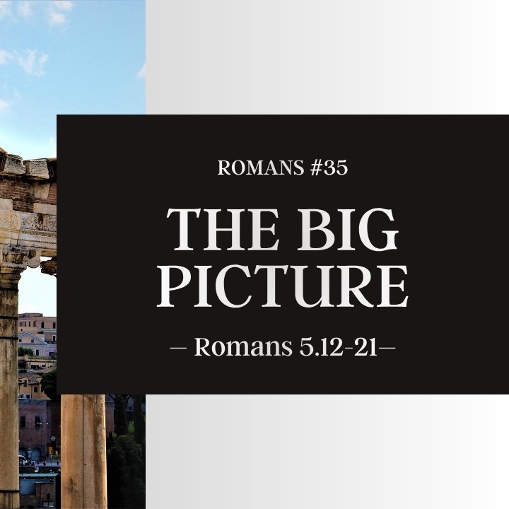 The Big Picture | Romans #35 episode artwork