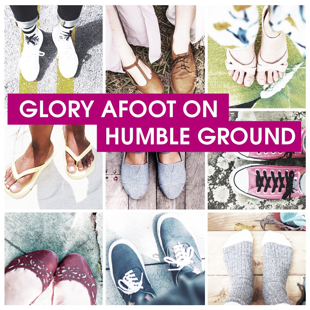 Glory Afoot on Humble Ground - Part 4