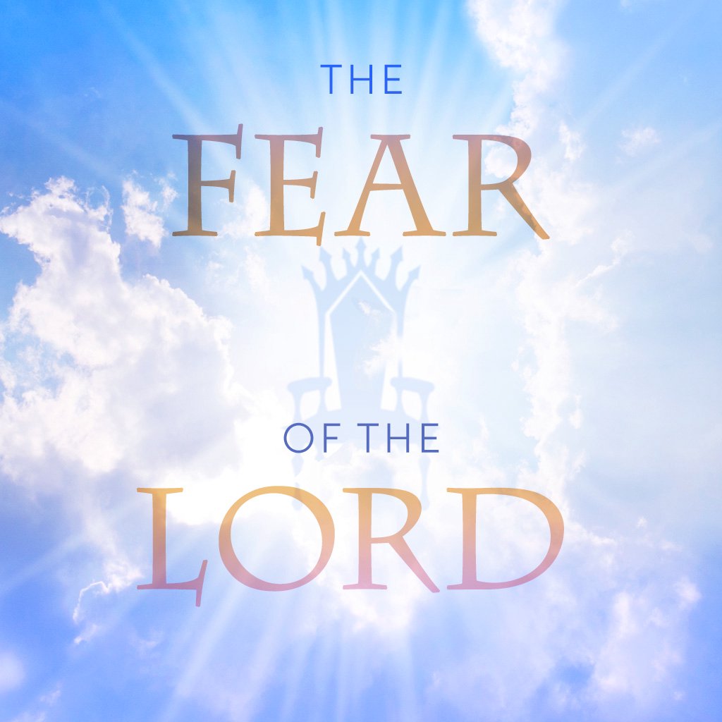 The Fear of the Lord