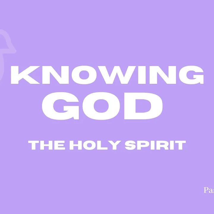 Knowing God: The Holy Spirit episode artwork