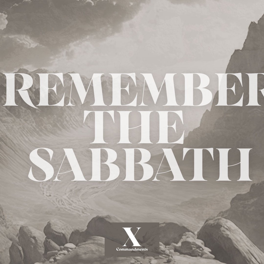 Remember the Sabbath