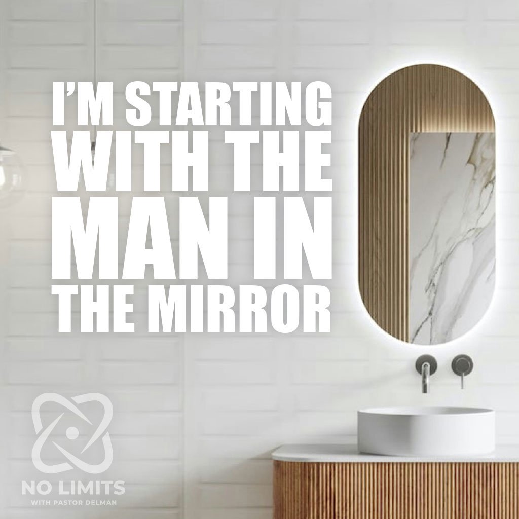 I'm Starting With the Man in the Mirror
