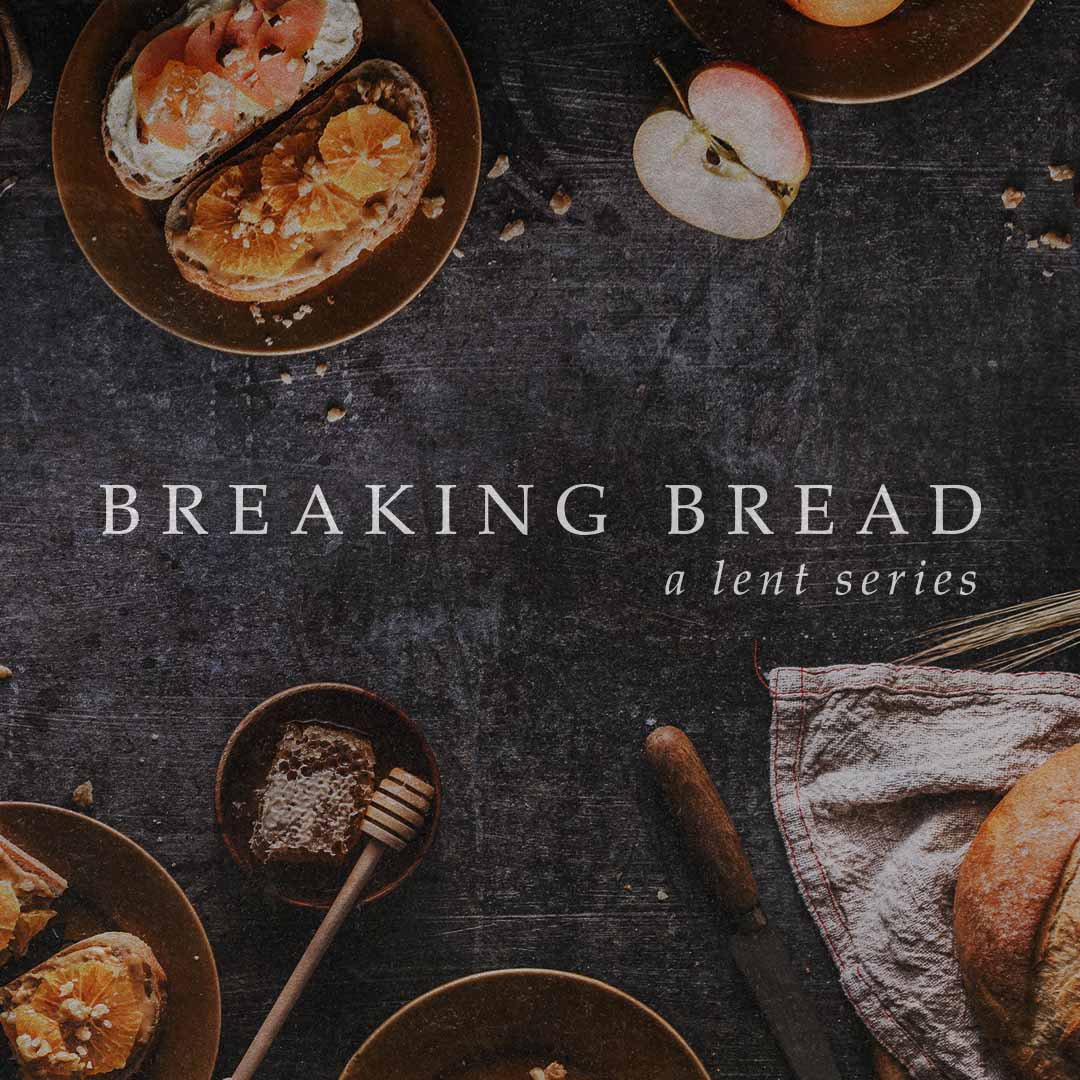 Breaking Bread | April 2, 2023