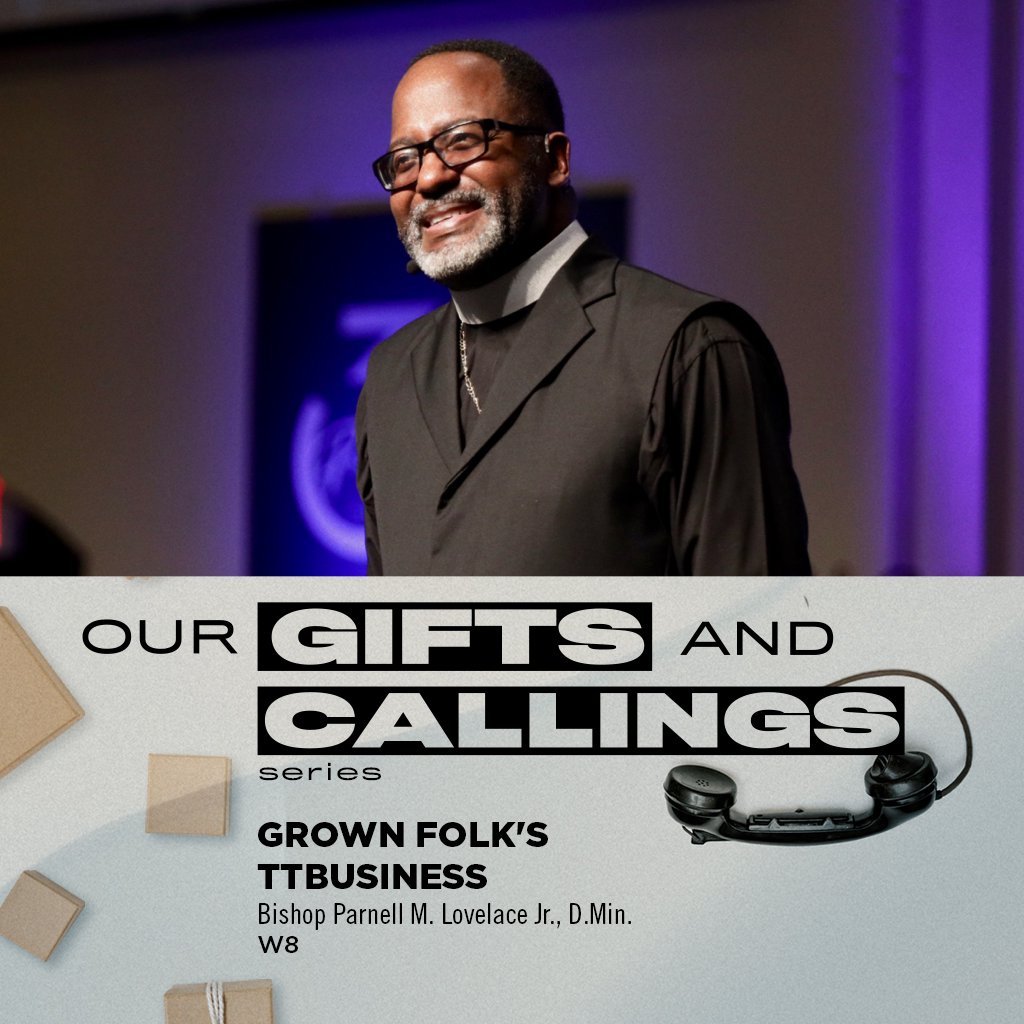 Our Gifts and Callings:  Week 8 episode artwork