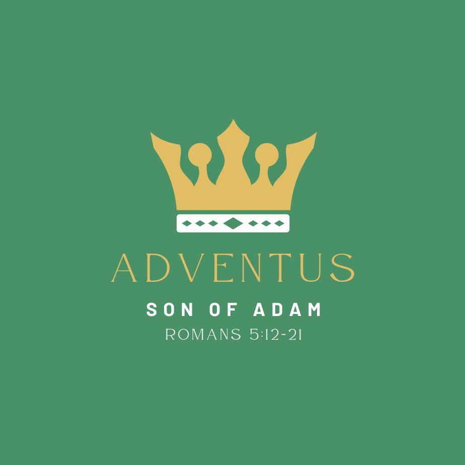 "King Jesus: Son of Adam" - Romans 5:12-21 episode artwork
