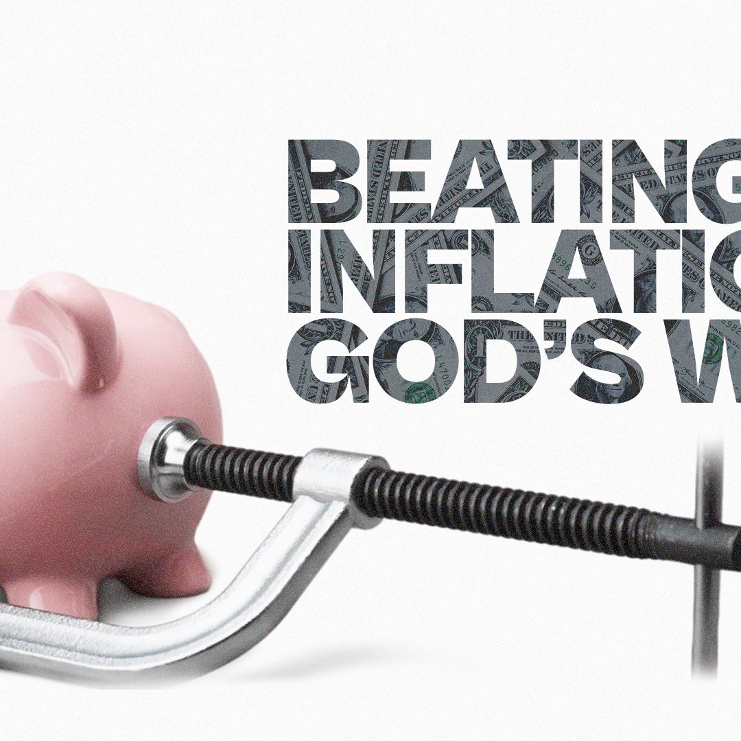 BEATING INFLATION GOD'S WAY--THERE IS ANOTHER WAY