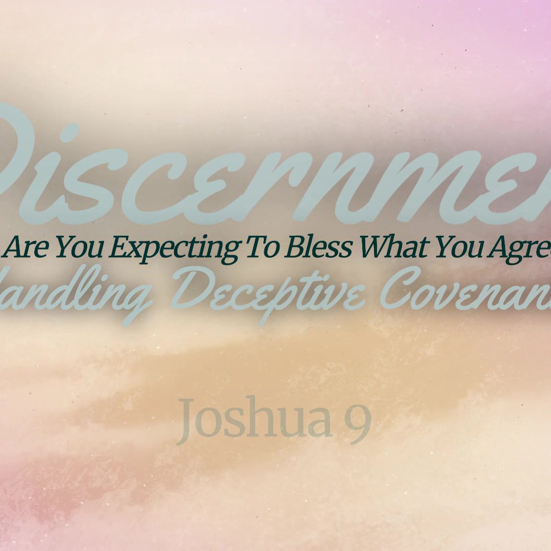 Discernment: Handling Deceptive Covenants | Crossfire Healing House