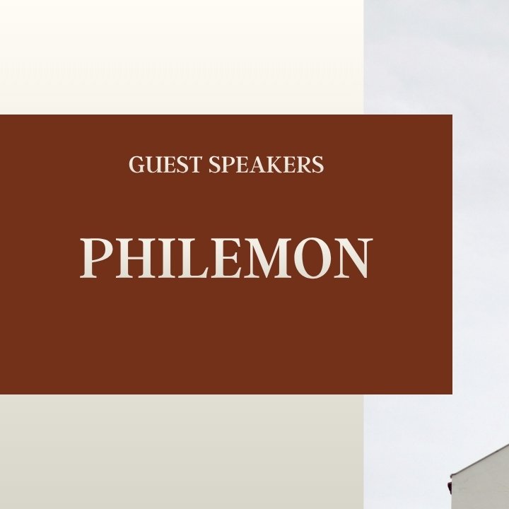 Philemon | Guest Speakers