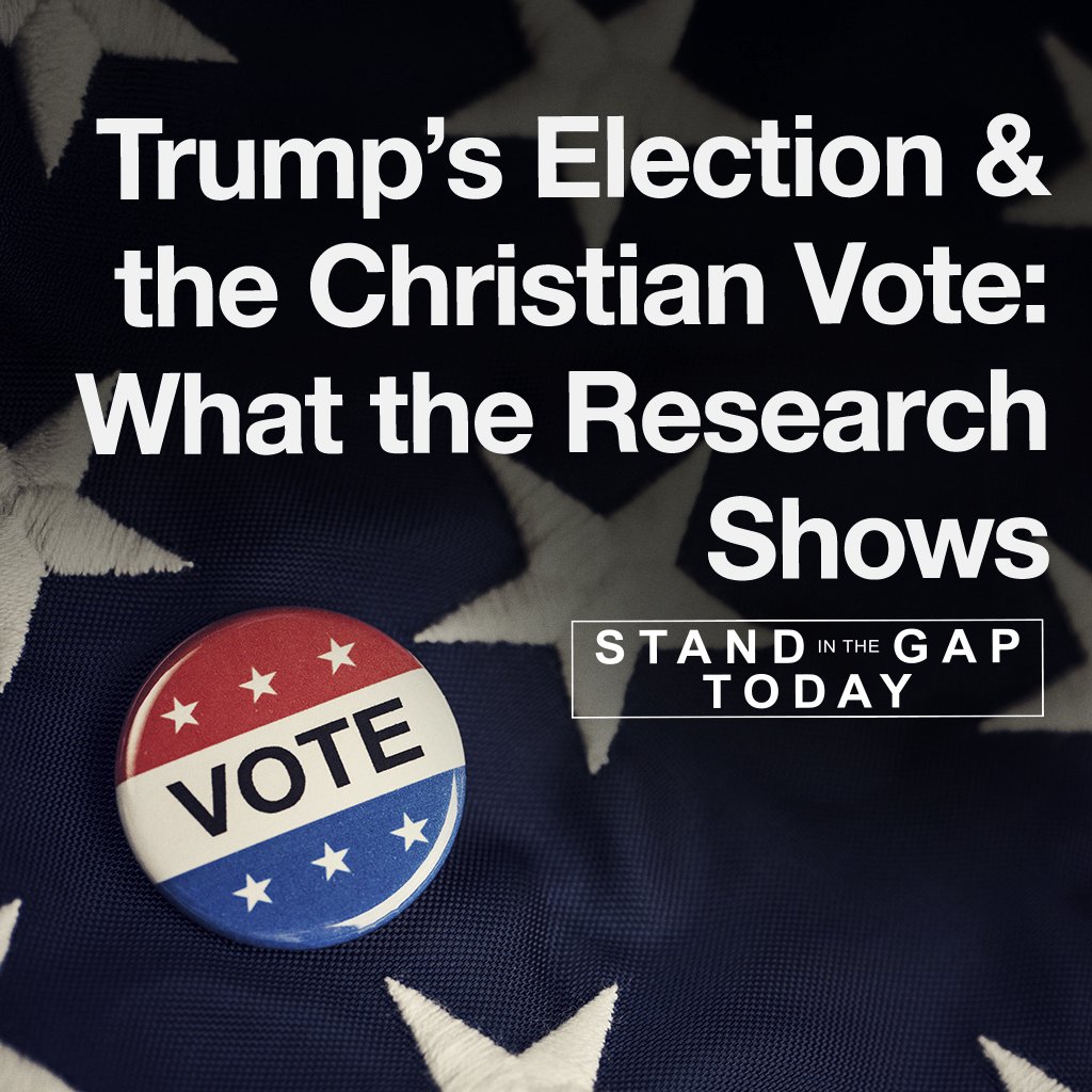 12/13/24 - Trump’s Election & The Christian Vote