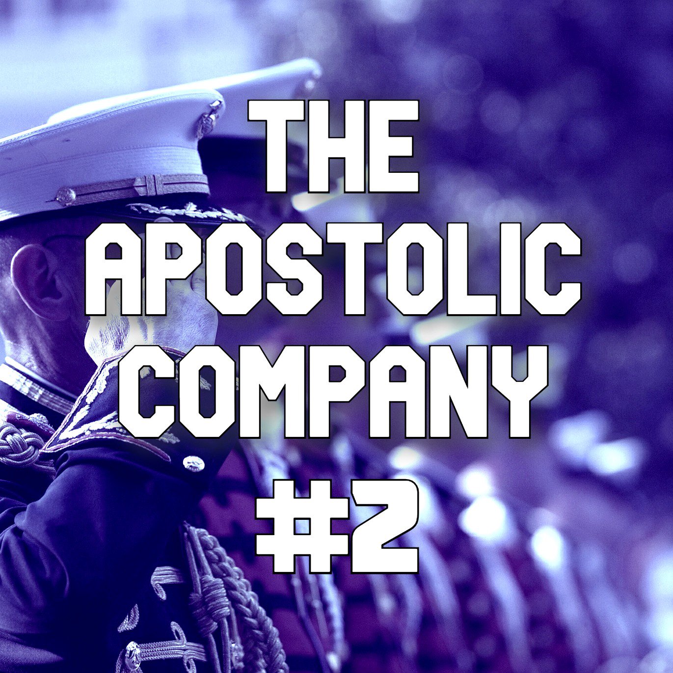 The Apostolic Company #2 episode artwork