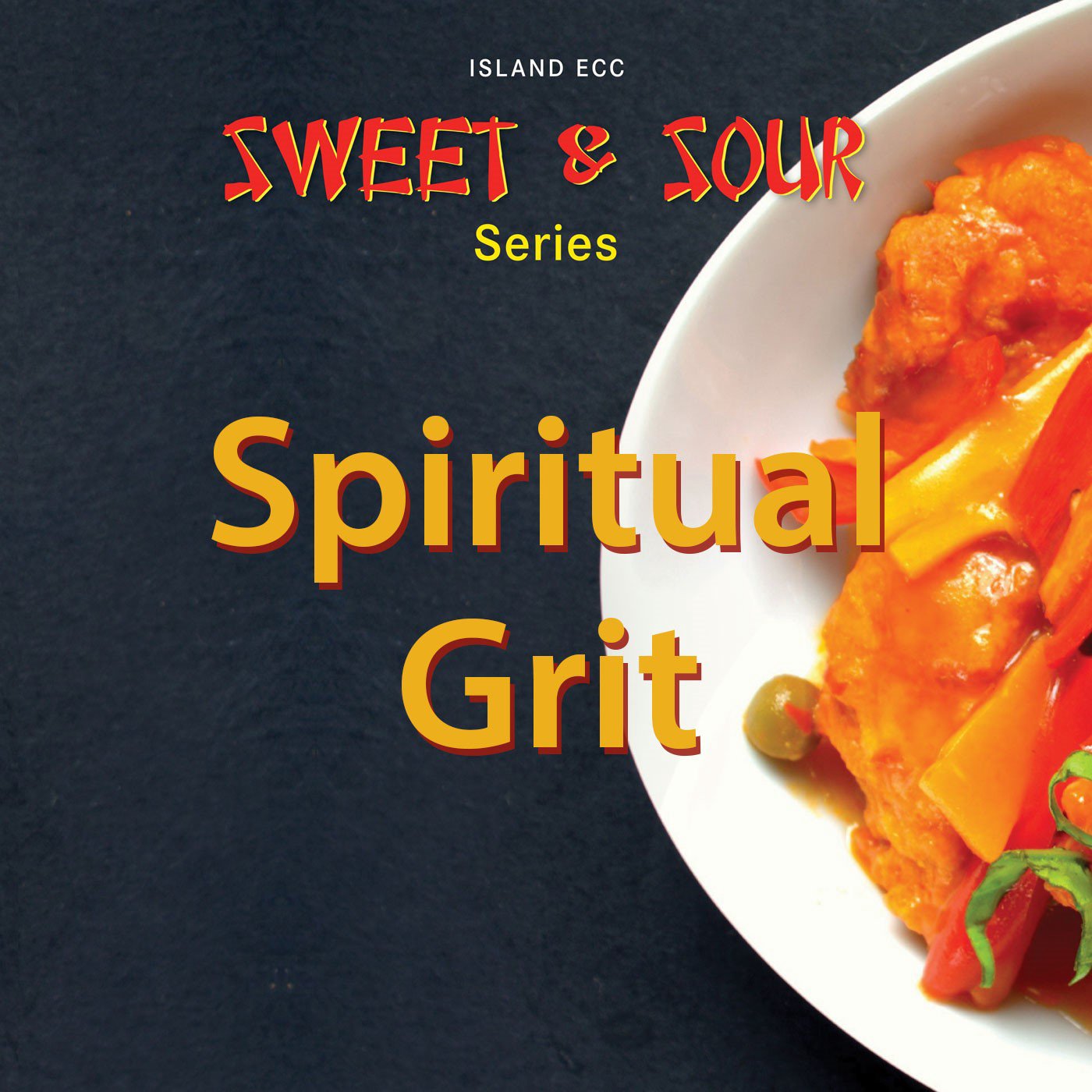 Sweet and Sour: Spiritual Grit episode artwork