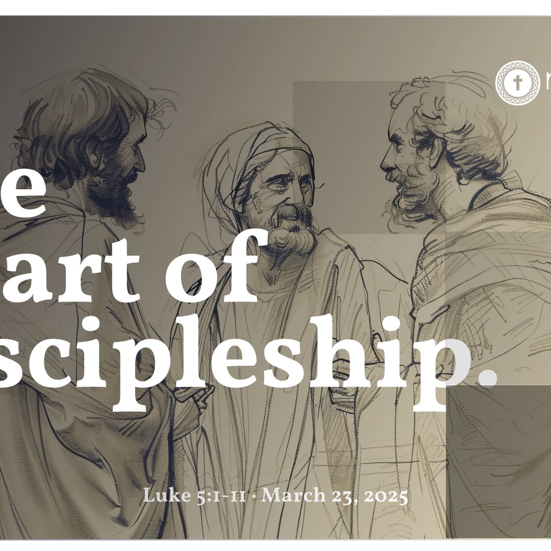 The Heart of Discipleship: Following Jesus in Luke 5:1-11