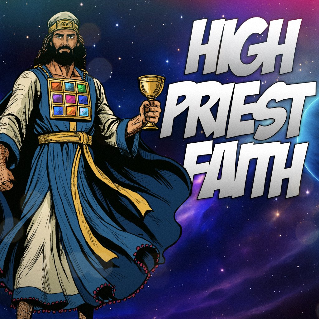 High Priest Faith High Priest Faith