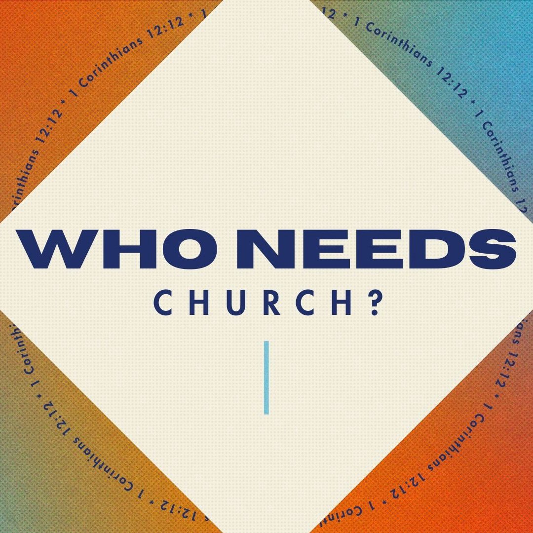 Who Needs Church?