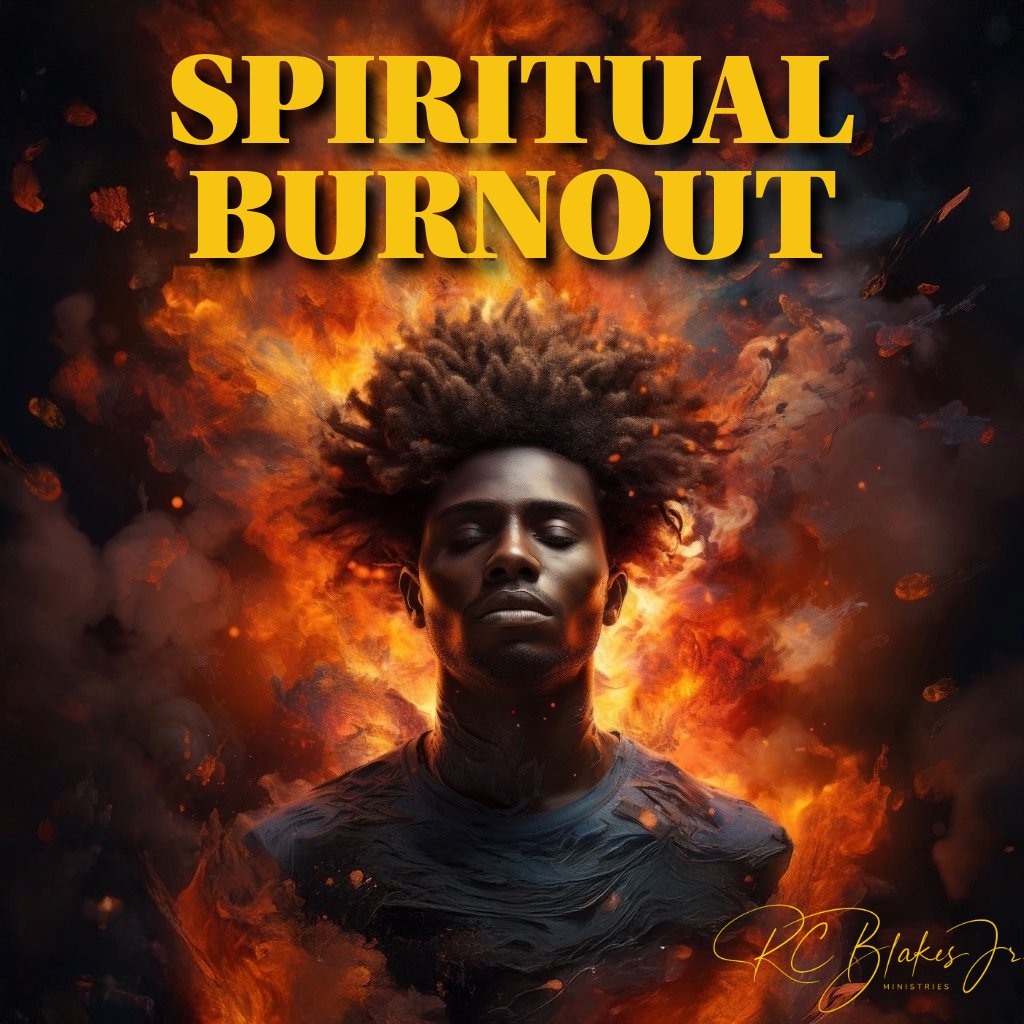 Spiritual Burnout | Bishop RC Blakes, Jr. episode artwork