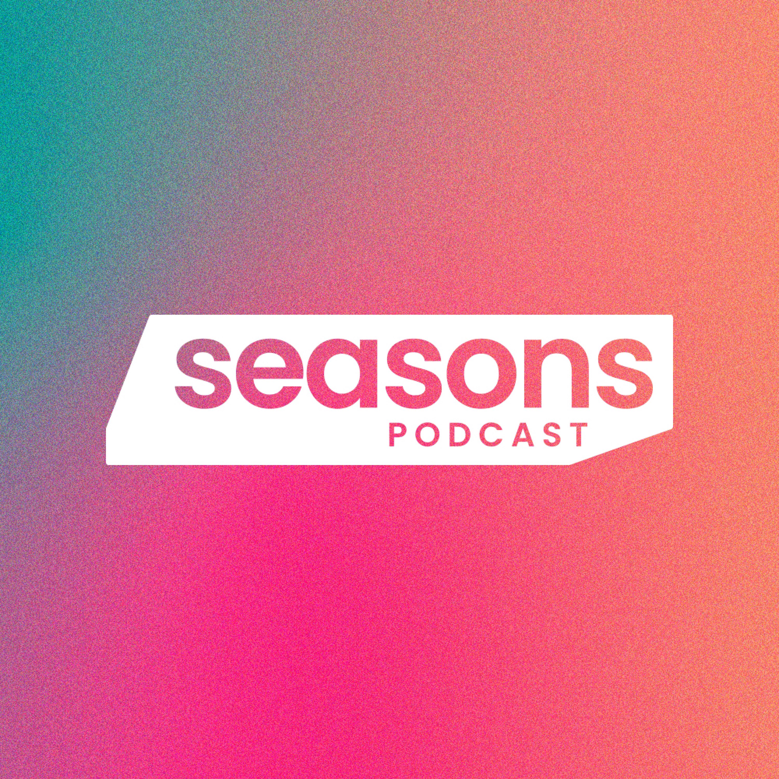 Seasons Podcast
