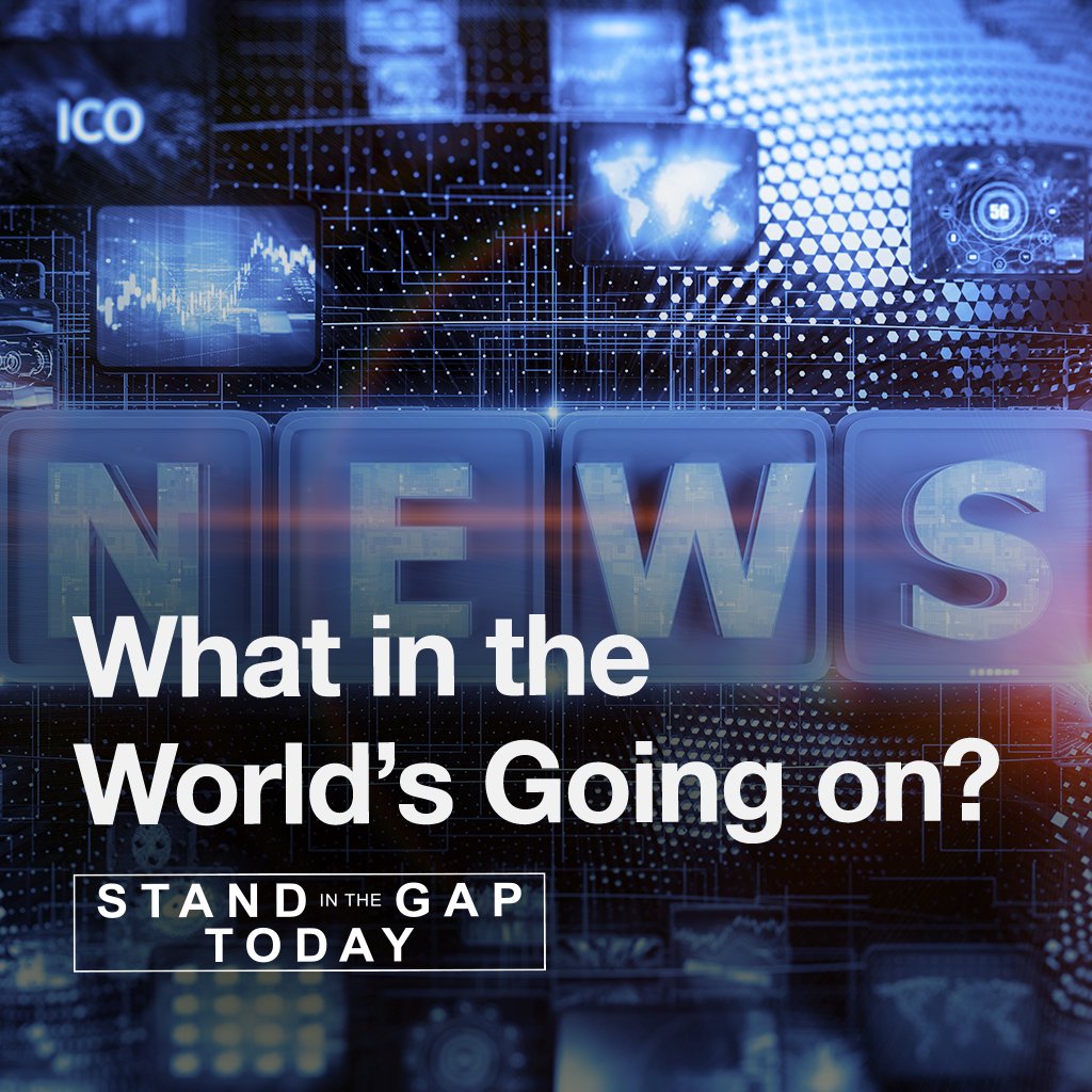 6/26/24 - What in the World’s Going On?