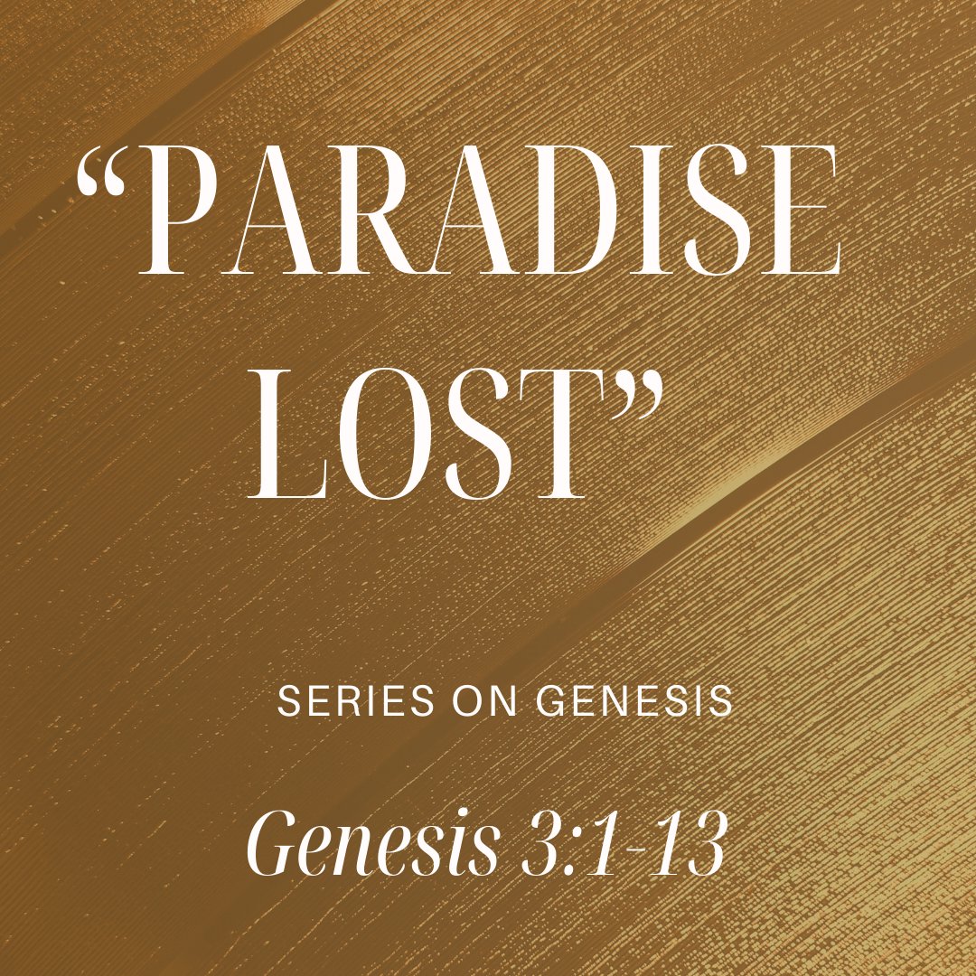Genesis 3:1-13 - "Paradise Lost" - October 13 2024 episode artwork