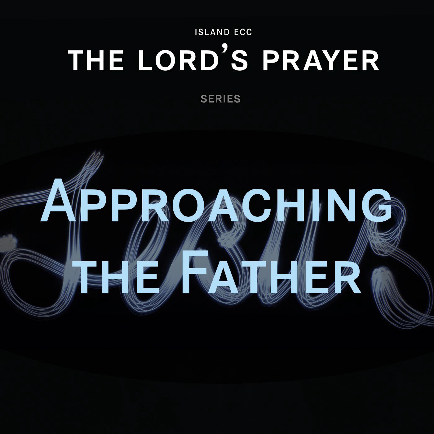 The Lord's Prayer: Approaching the Father episode artwork