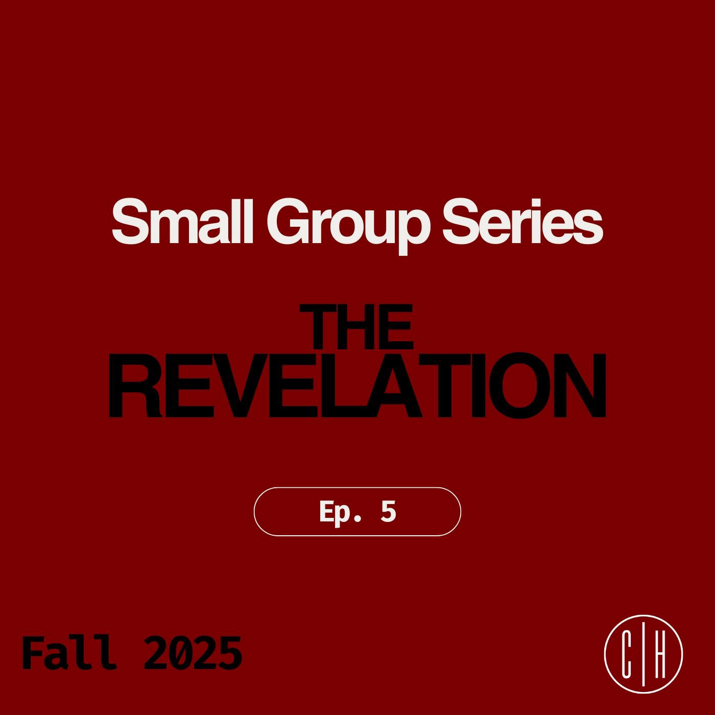 Revelation 3:14-4:11 | Fall Small Groups 2025 | Ep. 5