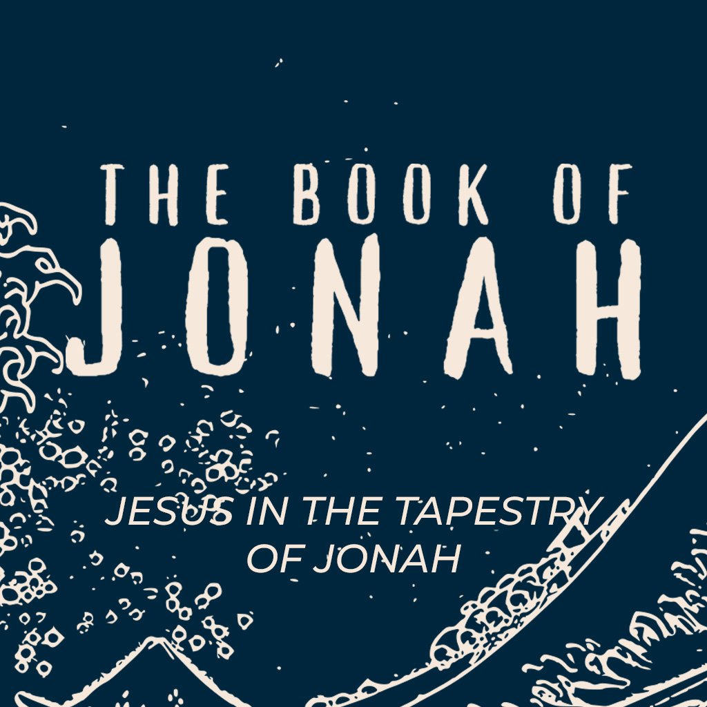 The Book of Jonah #6 - Jonah 4:5-11 - Jesus in the Tapestry of Jonah episode artwork