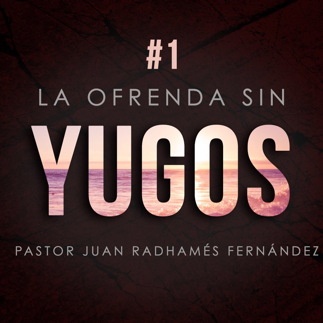 La Ofrenda sin Yugos #1 episode artwork