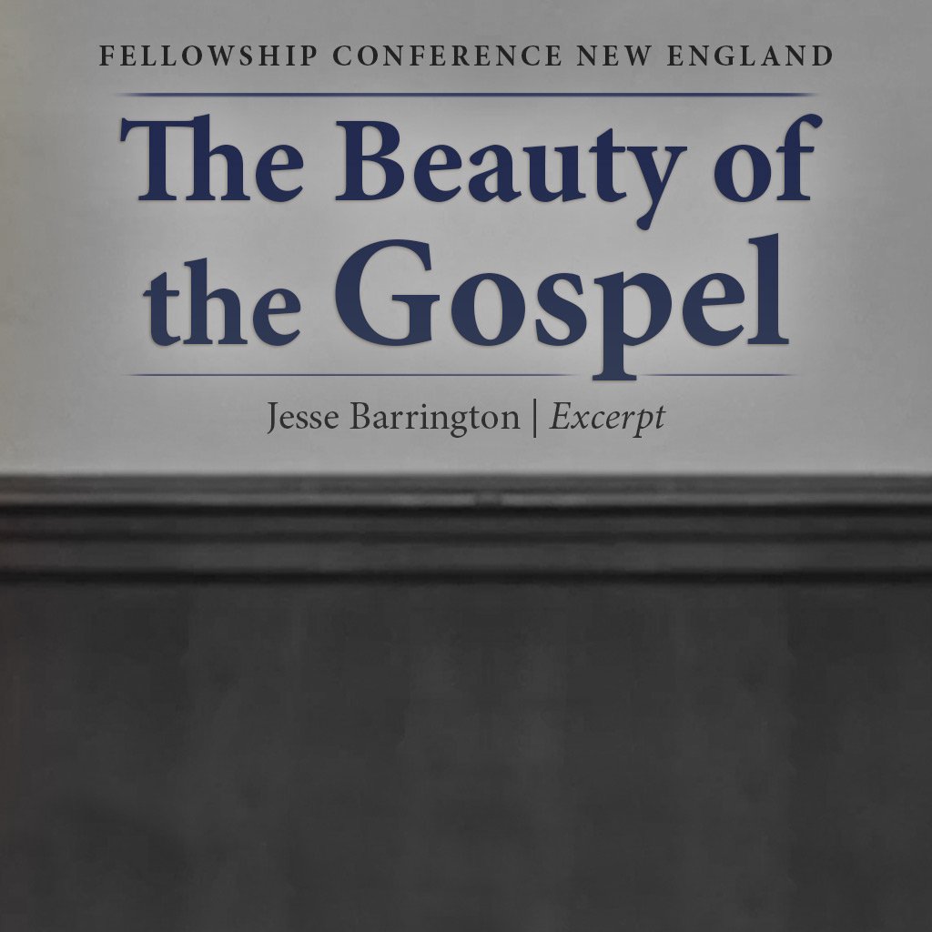 The Beauty of the Gospel episode artwork