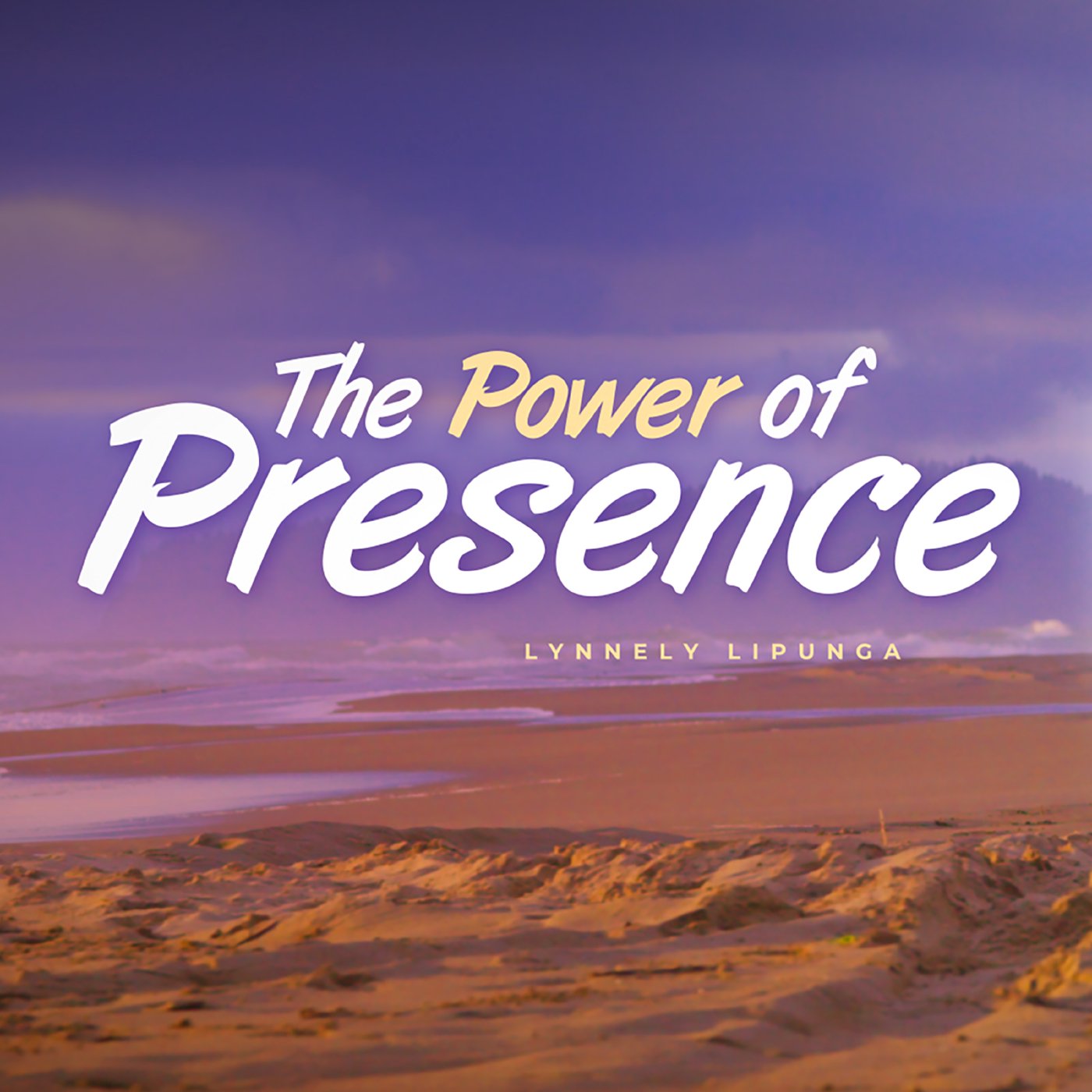 The Power of Presence