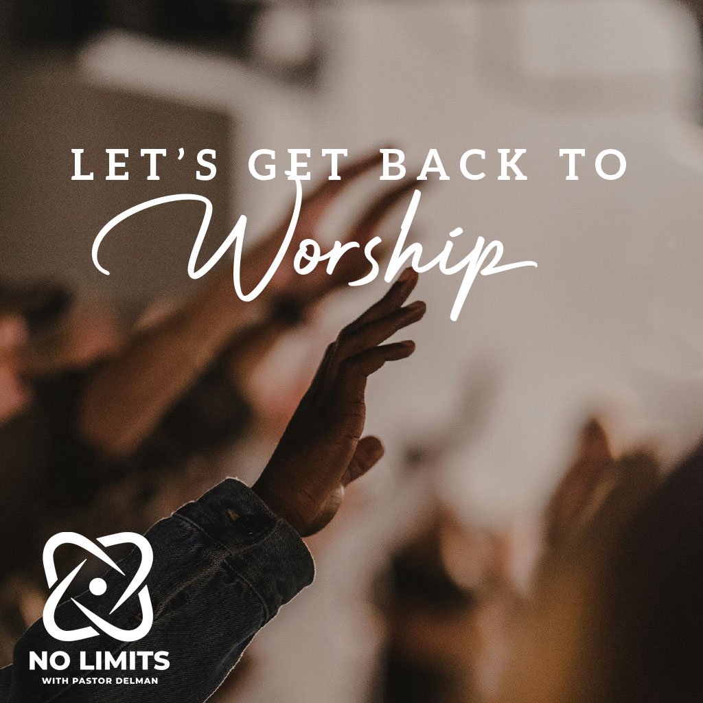Let’s Get Back to Worship