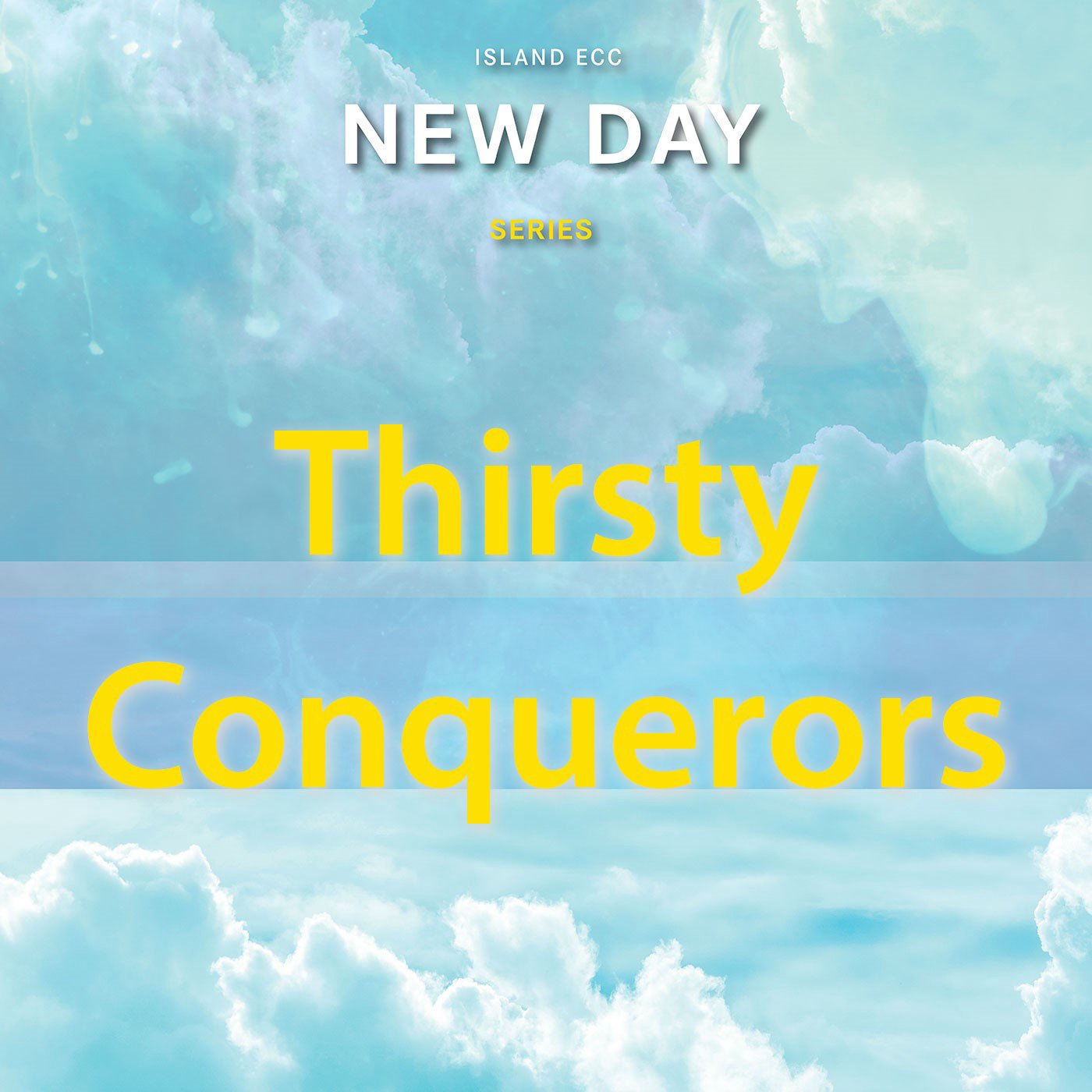 New Day: Thirsty Conquerors episode artwork