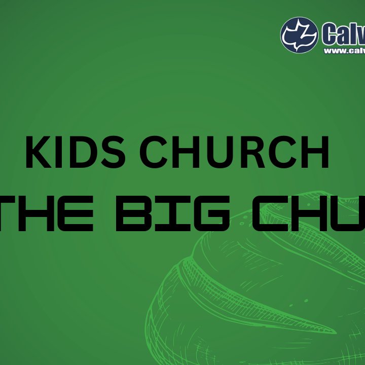 KIDS CHURCH IN THE BIG CHURCH Jan 2025
