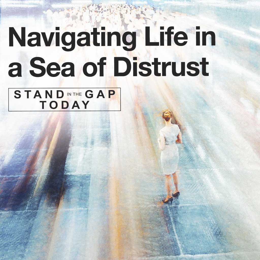 10/28/24 - Navigating Life in a Sea of Distrust