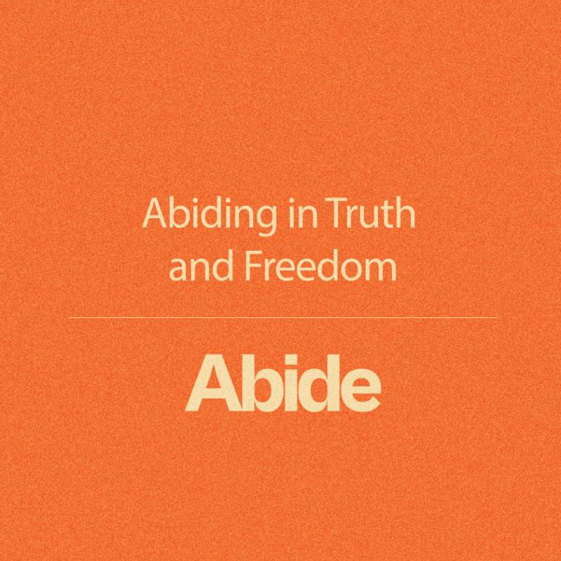 Abide Week 4: Paolo Diomampo | Abiding in Truth and Freedom