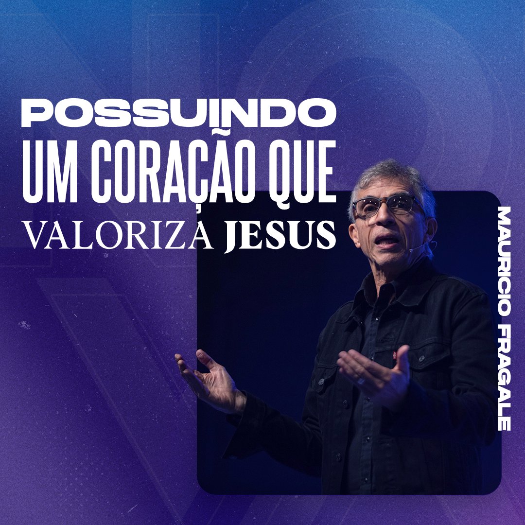 Possuindo um coração que valoriza Jesus