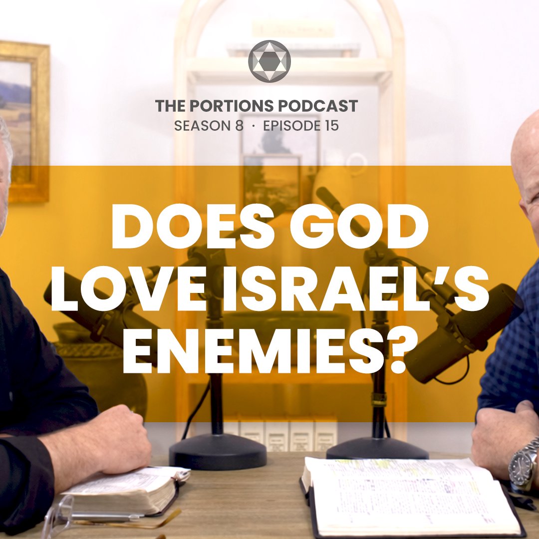 S8 | EP15: Does God Love Israel’s Enemies?