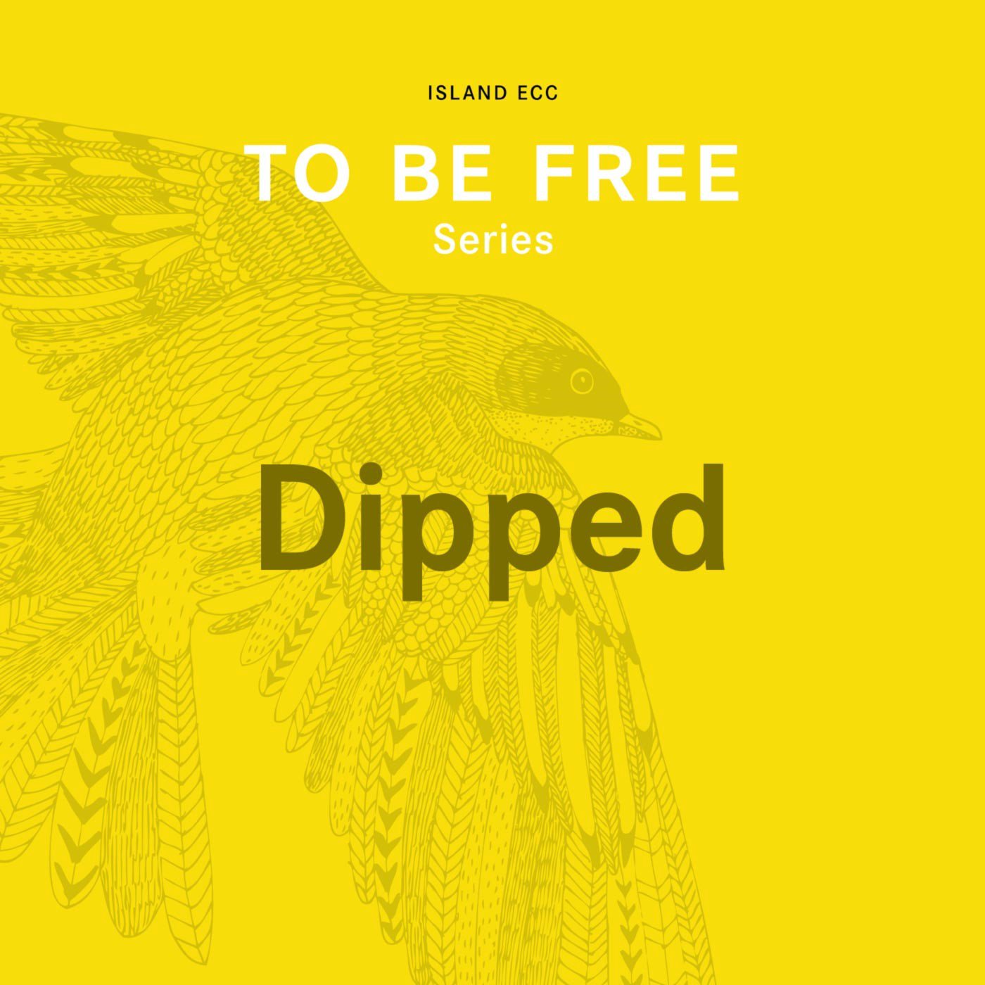 To Be Free: Dipped episode artwork